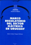Marco regulatorio del sector eléctrico en Uruguay vignette