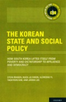 The Korean state and social policy. How South Korea lifted itself from poverty and dictatorship to affluence and democracy vignette