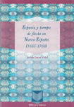 Espacio de tiempo y fiesta en Nueva España (1665-1760) vignette