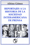 Reportajes a la historia de la sociedad interamericana de prensa vignette