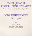 Poder judicial, justicia administrativa agotamiento de la vía administrativa, acción de nulidad, acción de reparación patrimonial y Acto constitucional n°12/981. vignette