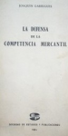 La defensa de la competencia mercantil vignette