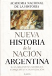 Nueva historia de la Nación Argentina. La Argentina aborigen. Conquista y colonización vignette