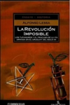La revolución imposible : los Tupamaros y el fracaso de la vía armada en el Uruguay del siglo XX. vignette