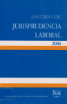 Anuario de jurisprudencia laboral 2006. vignette