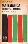 Matemática elemental moderna. Estructura y método. Lógica y conjuntos. Aritmética. Algebra. Geometría vignette