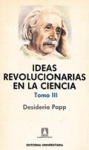 Ideas revolucionarias en la ciencia. Grandes corrientes de la ciencia contemporánea vignette