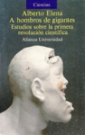 A hombros de gigantes. Estudios sobre la primera revolución científica vignette