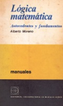 Lógica matemática. Antecedentes y fundamentos vignette