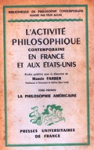 L'activité philosophique contemporaine en France et aux États-Unis. La philosophie Américaine vignette