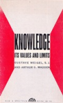 Knowledge. Its values and limits vignette