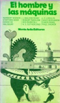 El hombre y las máquinas. Ensayos vignette