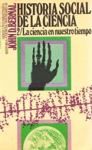 Historia social de la ciencia. La ciencia de nuestro tiempo vignette