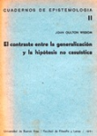 El contraste entre la generalización y la hipótesis no casuística vignette