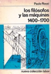 Los filósofos y las máquinas 1400-1700 vignette