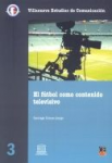 El fútbol como contenido televisivo vignette