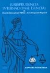 Jurisprudencia internacional esencial de derecho internacional público y de la integración regional vignette