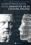 La historiografía en el amanecer de la cultura digital vignette
