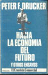 Hacia la economía del futuro y otros ensayos vignette