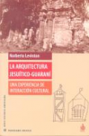La arquitectura jesuítico-guaraní vignette
