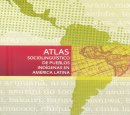 Atlas sociolingüístico de pueblos indígenas en América Latina. Mapas y fichas vignette