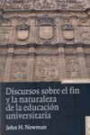 Discursos sobre el fin y la naturaleza de la educación universitaria vignette