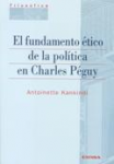 El fundamento ético de la política en Charles Péguy vignette