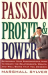 Passion, profit, & power. Reprogram your subconscious mind to create the relationships, wealth, and well-being that you deserve vignette