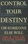 Control your destiny or someone else will vignette