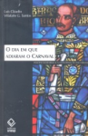 O dia em que adiaram o Carnaval vignette