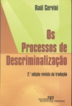 Os processos de descriminalização vignette