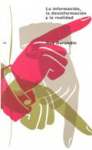 La información, la desinformación y la realidad vignette