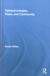Teletechnologies, place and community vignette