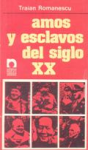 Amos y esclavos del siglo XX vignette