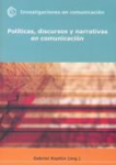 Políticas, discursos y narrativas en comunicación vignette