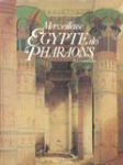 Merveilleuse egypte des pharaons vignette