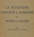 La sculpture Grecque et Romaine au Musée du Louvre vignette