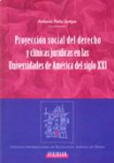Proyección social del derecho y clínicas jurídicas en las Universidades de América del siglo XXI vignette