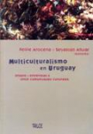 Multiculturalismo en Uruguay vignette