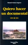 Quiero hacer un documental vignette
