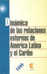 Dinámica de las relaciones externas de América Latina y el Caribe vignette