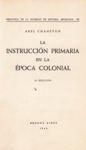 La instrucción primaria en la época colonial vignette