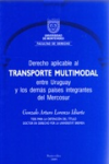 Derecho aplicable al transporte multimodal entre Uruguay y los demás países integrantes del Mercosur vignette