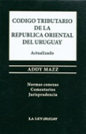 Código tributario de la República Oriental del Uruguay actualizado normas conexas comentarios jurisprudencia vignette