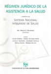 Régimen jurídico de la asistencia a la salud a propósito del Sistema Nacional Integrado de Salud. vignette