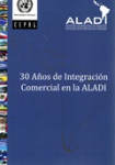 30 años de integración comercial en la ALADI vignette
