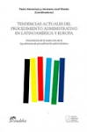 Tendencias actuales del procedimiento administrativo en Latinoamérica y Europa vignette