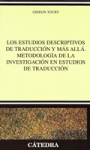 Los estudios descriptivos de traducción y más allá. Metodología de la investigación en estudios de traducción vignette