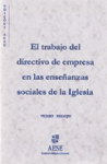 El trabajo del directivo de empresa en las enseñanzas sociales de la Iglesia vignette