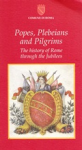 Popes, plebeians and pilgrims. The history of Rome through the jubilees vignette